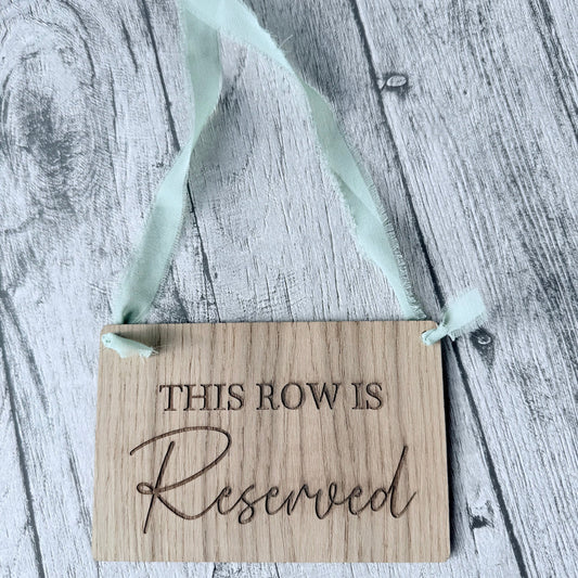 Oak “This Row Is Reserved” Sign – Elegant Wedding & Event Seating Sign