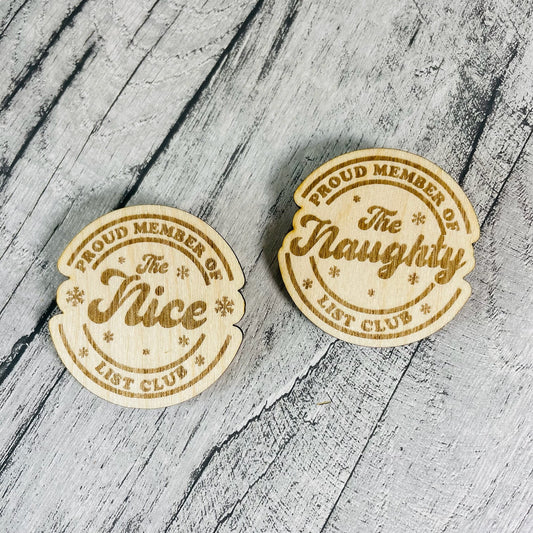 Naughty or Nice pin badge